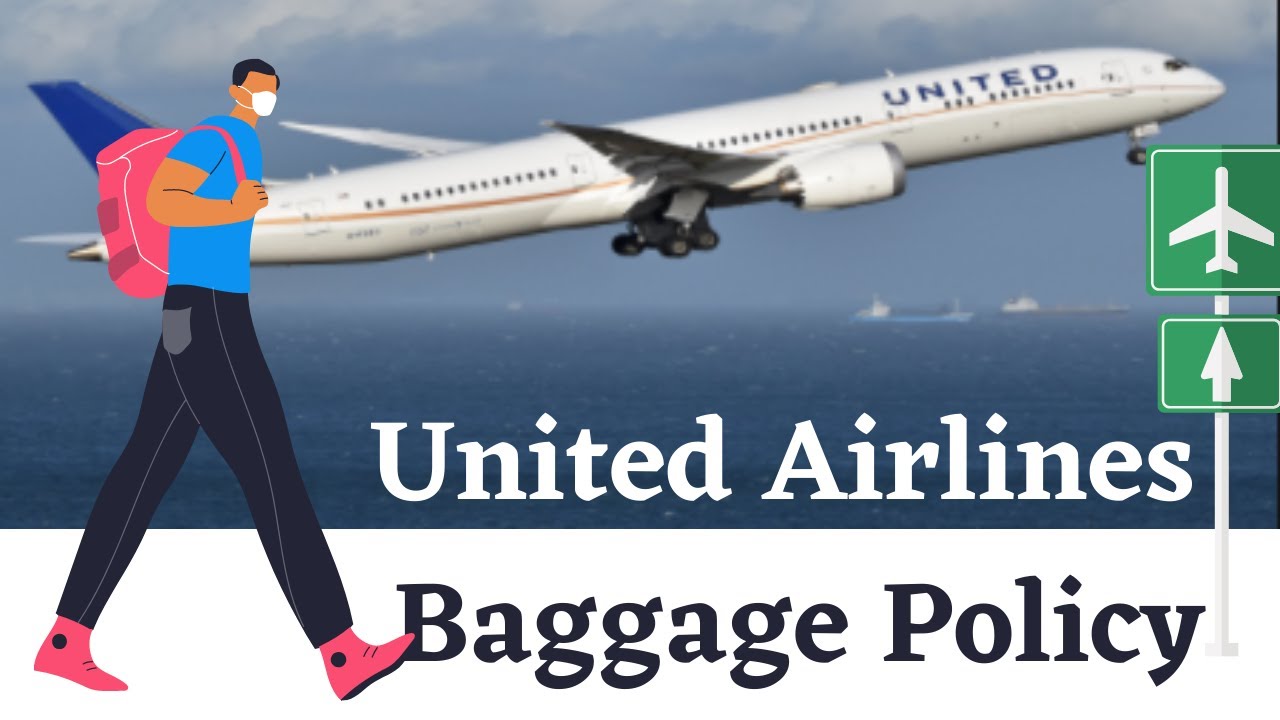 How to Understand United Airlines Baggage Policies